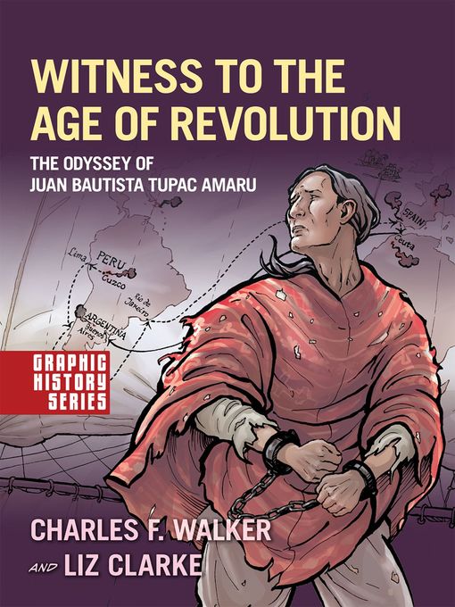 Title details for Witness to the Age of Revolution by Charles F. Walker - Available